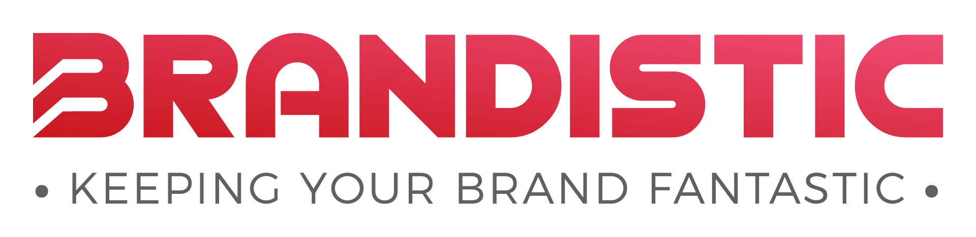 Brandistic, Keeping Your Brand Fantastic